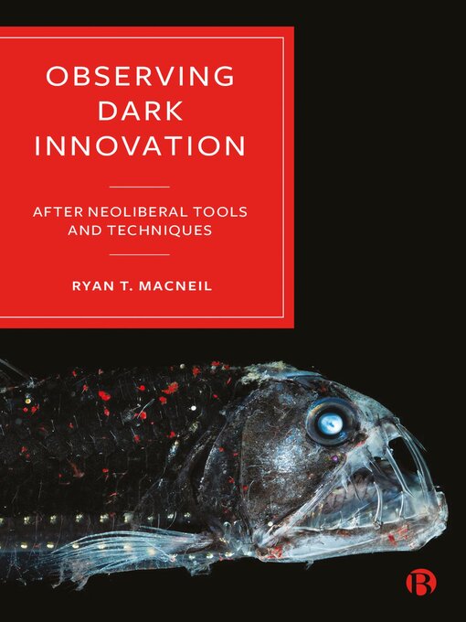 Title details for Observing Dark Innovation by Ryan T. MacNeil - Available